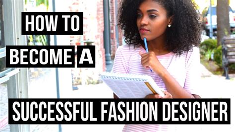 How To Become A Successful Fashion Designer 11 Tips ♡ Youtube