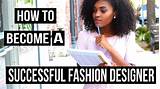 Pictures of How Can You Become A Fashion Designer
