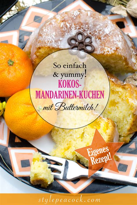 Mandarinen abtropfen lassen und auf dem vorgebackenen kuchen verteilen. SAFTIGER KOKOS-MANDARINEN-KUCHEN MIT BUTTERMILCH