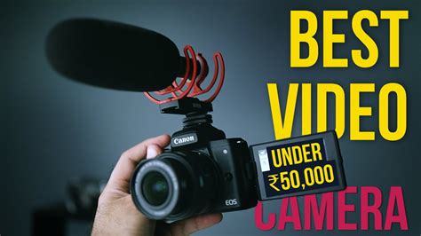 Best Camera For Youtube Videos Under 50000 In 2021 Youtube