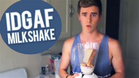 the idgaf milkshake youtube