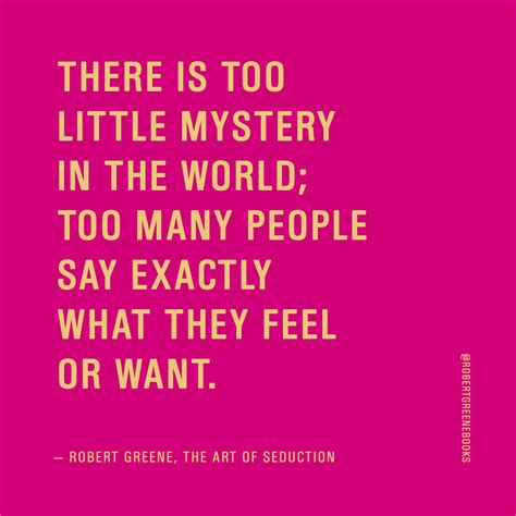 Robert Greene Quotes Art Of Seduction Shortquotescc