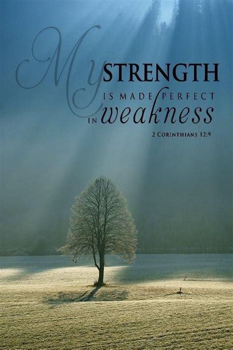 My Strength Is Made Perfect In Weakness ~2 Corinthians 129 The Holy