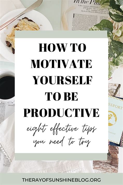 How To Motivate Yourself To Be Productive In 2020 Motivate Yourself
