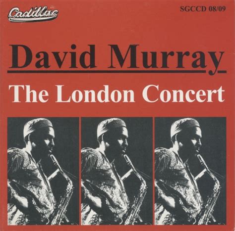 David Murray The London Concert 2cd Soundohm