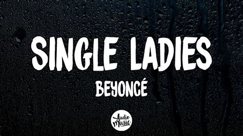 Beyoncé Single Ladies Put A Ring On It Letralyrics Youtube