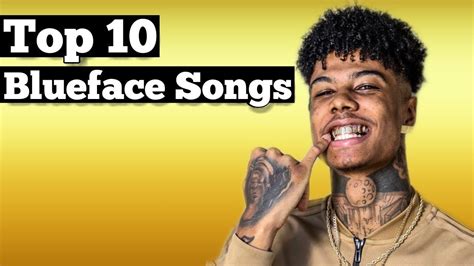 Top 10 Blueface Songs Youtube