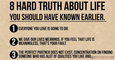 8 Hard Truths To Embrace Early On For A Better Life Gotta Do The