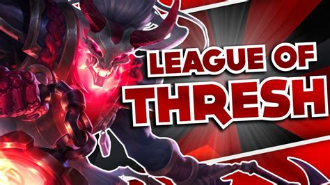League Of Thresh League Of Legends Montage Youtube