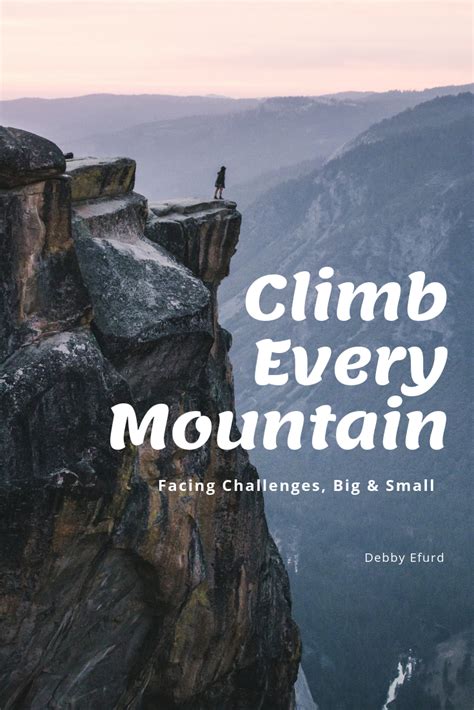 Climb Every Mountain Debby Efurd