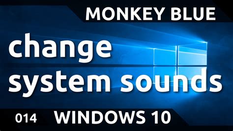 Windows 10 How To Change System Sounds Youtube