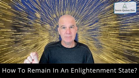 How To Remain In An Enlightenment State Youtube