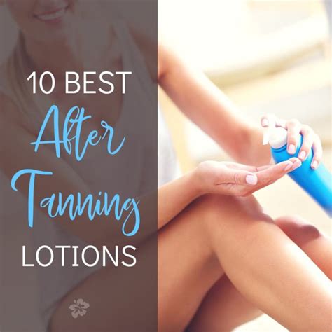 10 best after tanning lotions you need to try for 2020