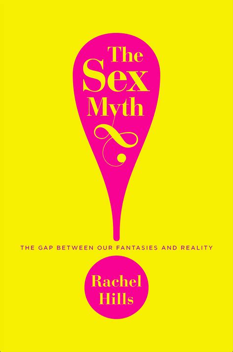 The Sex Myth By Rachel Hills Penguin Books Australia