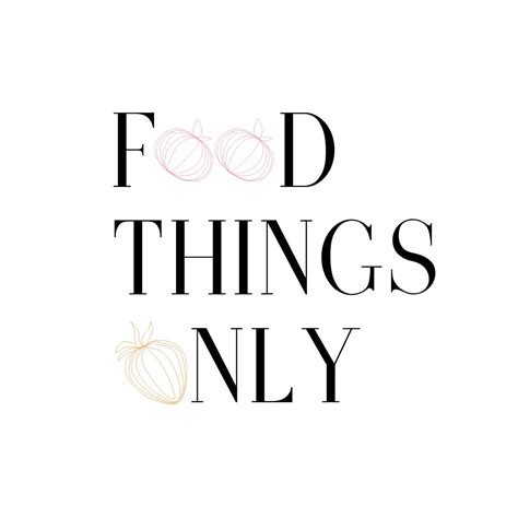 Food Things Only