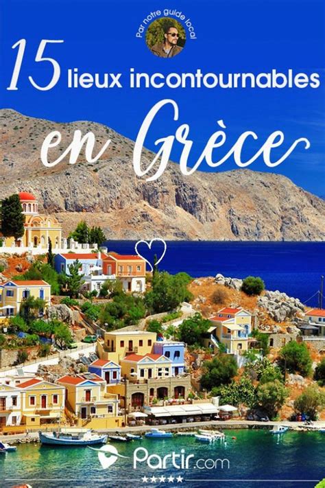 15 Sites Immanquables Lors De Votre Séjour En Grèce Greece Greece