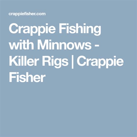 Crappie Fishing With Minnows Killer Rigs Artofit