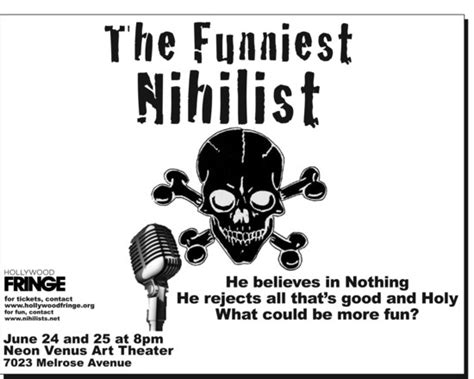 The Hollywood Fringe Festival The Funniest Nihilist