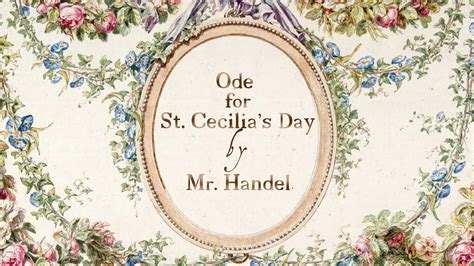 Gf Handel Ode For St Cecilias Day Hwv 76 Youtube
