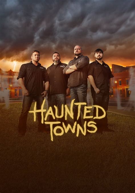 Haunted Towns Season 1 Watch Episodes Streaming Online
