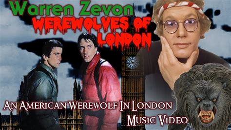 Warren Zevon Werewolves Of London An American Werewolf In London