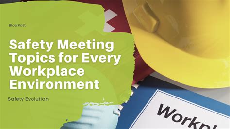 Safety Meeting Topics For Every Workplace Environment 2022