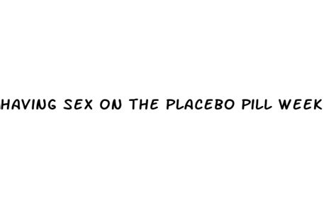 Having Sex On The Placebo Pill Week Diocese Of Brooklyn