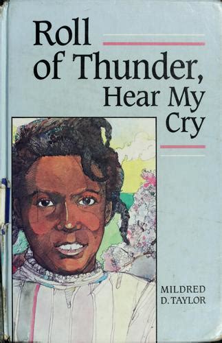Roll Of Thunder Hear My Cry By Mildred D Taylor Open Library