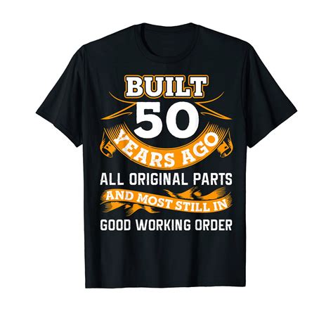 Funny 50th Birthday Shirts 50 Years Old Ts