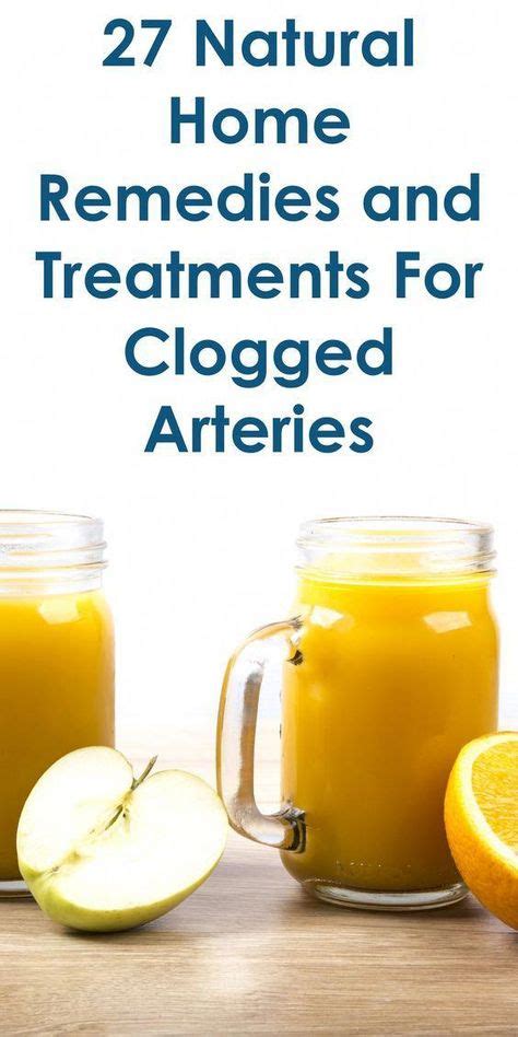 27 Natural Home Remedies And Treatments For Clogged Arteries In The