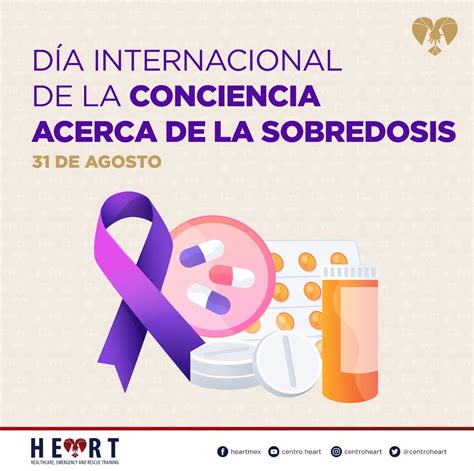 Blog Centro Heart DÍa Internacional De La Conciencia Acerca De La Sobredosis
