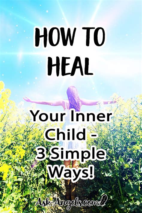 How To Heal Your Inner Child 3 Simple Ways In 2020 Inner Child