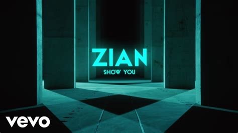 Zian Show You Official Video Youtube Music