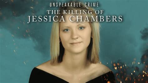 watch unspeakable crime the killing of jessica chambers online stream tv on demand