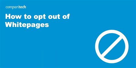 How To Opt Out Of Whitepages A Step By Step Guide