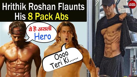 Hrithik Roshan Flaunts His 8 Pack Abs Hrithik Roshan Bollywood