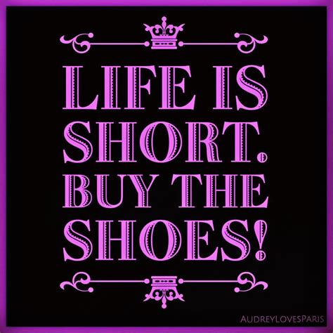 I love being a woman. Buy the Shoes | Meaningful quotes, Funny words, Me too shoes