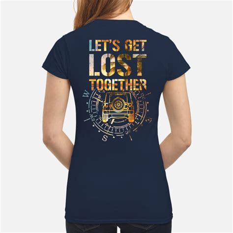 Lets Get Lost Together Compass And Jeep Shirt Lover