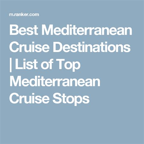 The Best Mediterranean Cruise Destinations Cruise Destinations