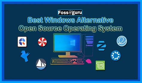 The 15 Best Windows Alternative As Open Source Os In 2023