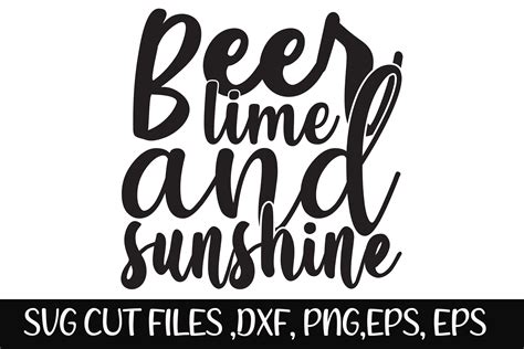 Beer Lime And Sunshine Svg Cut File Graphic By Design Stock