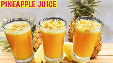 How To Make Pineapple Juice Homemade Pineapple Juice Pineapple Drinks