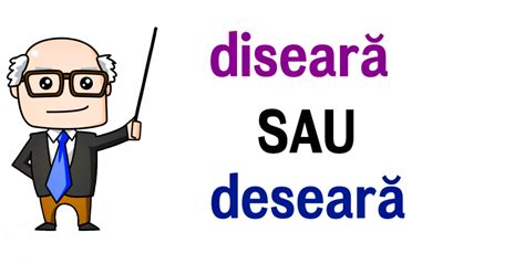 Cum Se Scrie Corect Gramatical Disear Sau Desear Stiridinlume Ro