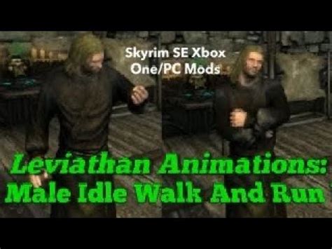 Leviathan Animations Male Idle Walk And Run Skyrim SE Xbox One PC Mods