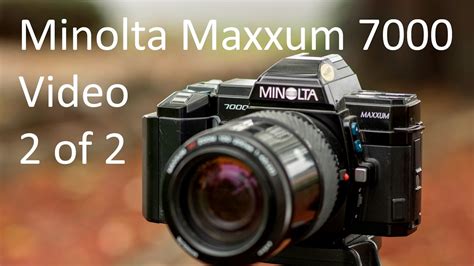 Minolta Maxxum Alpha Dynax 7000 Video Manual 2 Of 2 Youtube