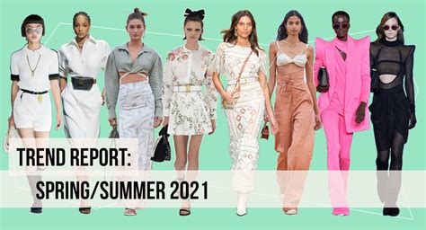 Spring 2021 Fashion Trends Fashion Trends From Spring 2021