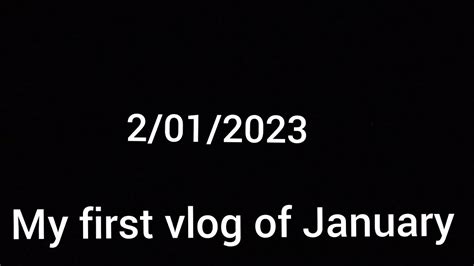 My First Vlog Of January 2023 Youtube