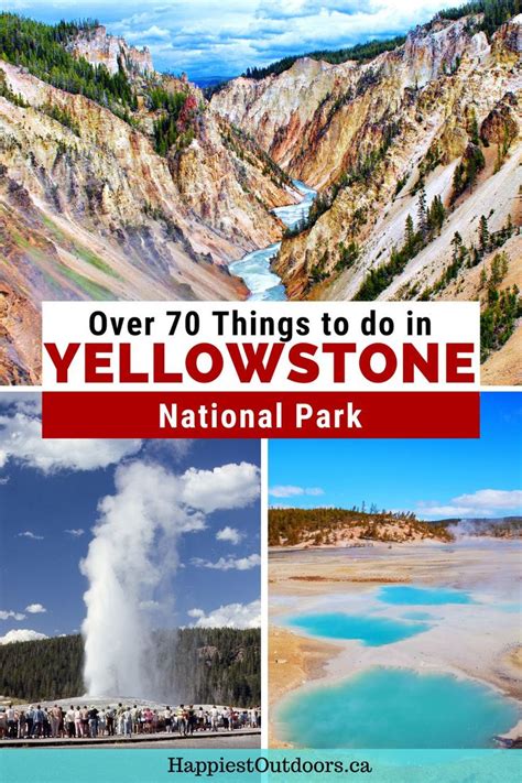 70 Things To Do In Yellowstone National Park Happiest Outdoors In 2021 Things To Do In
