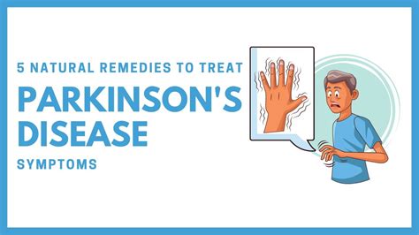 5 Natural Remedies To Treat Parkinsons Disease Symptoms Youtube