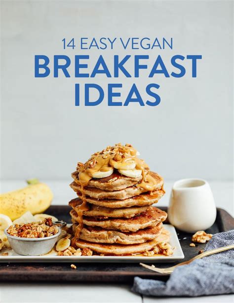 14 Easy Vegan Breakfast Ideas Minimalist Baker